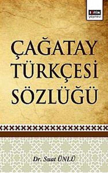 Çağatay Türkçesi Sözlüğü | Eğitim Yayınevi (İnce Kapak)  - Resim 1
