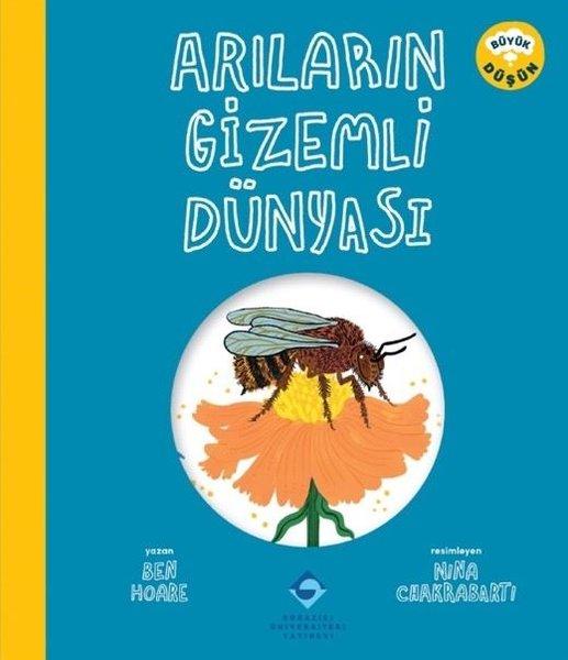 Arıların Gizemli Dünyası | Boğaziçi Üniversitesi Yayınevi (İnce Kapak)  - Resim 1