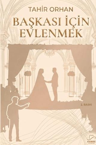 Başkası İçin Evlenmek | Avare Yayınları (Ciltsiz)  - Resim 1
