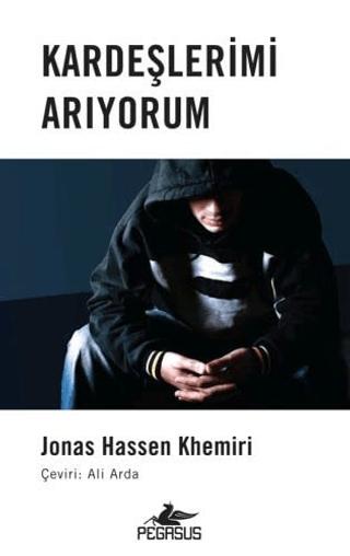 Kardeşlerimi Arıyorum | Pegasus Yayınları (Ciltsiz)  - Resim 1
