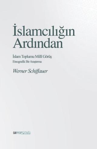 İslamcılığın Ardından - İslam Toplumu Milli Görüş