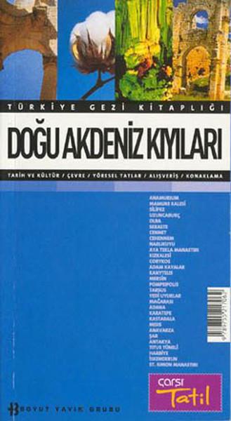 Gezi Kitaplığı-Doğu Akdeniz Kıyıları | Boyut Yayın Grubu - Seyahat Kitapları Dizisi (İnce Kapak)  - Resim 1