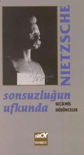 Sonsuzluğun Ufkunda Seçilmiş Düşünceler