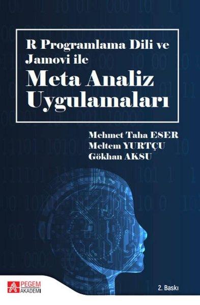 R Programlama Dili ve Jamovi ile Meta Analiz Uygulamaları | Pegem Akademi Yayıncılık (İnce Kapak)  - Resim 1