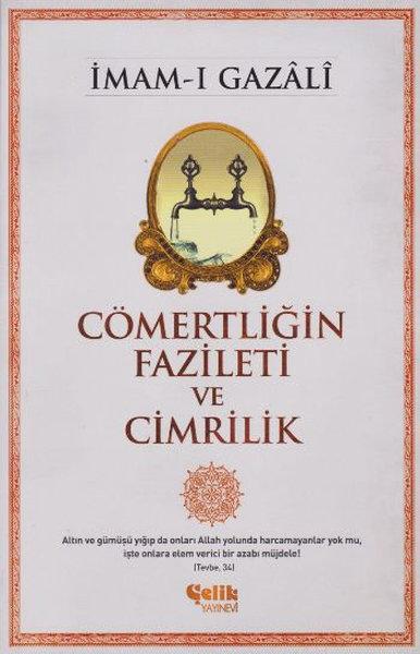 Cömertliğin Fazileti ve Cimrilik | Çelik Yayınevi (e-Kitap)  - Resim 1