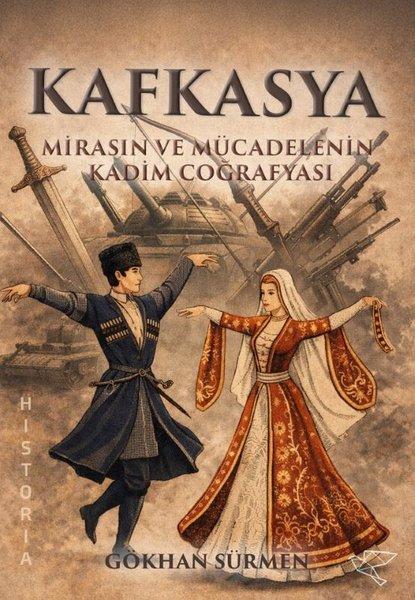 Kafkasya: Mirasın ve Mücadelenin Kadim Coğrafyası | Ulukuş Yayınları (İnce Kapak)  - Resim 1