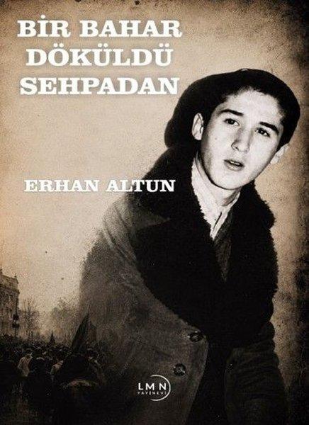Bir Bahar Döküldü Sehpadan | Liman Yayınevi (İnce Kapak)  - Resim 1