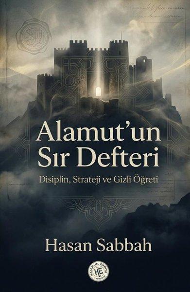 Alamut'un Sır Defteri - Disiplin Strateji ve Gizli Öğreti | Hatem-ül Enbiya Yayıncılık (İnce Kapak)  - Resim 1