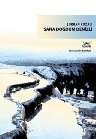 Sana Doğdum Denizli | Heyamola Yayınları (Ciltsiz)  - Resim 1