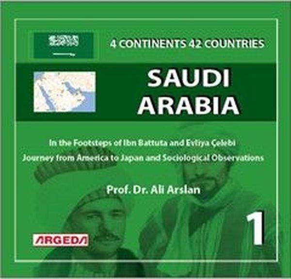 Saudi Arabia: 4 Continents 42 Countries - 1 | Argeda (İnce Kapak)  - Resim 1