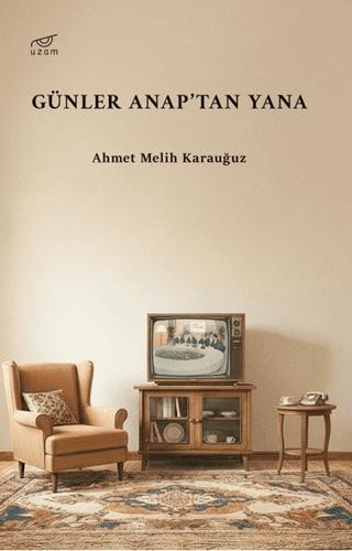 Günler Anap’tan Yana