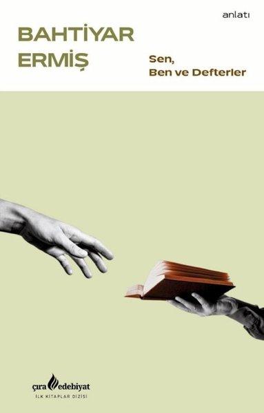 Sen Ben ve Defterler | Çıra Yayınları (İnce Kapak)  - Resim 1