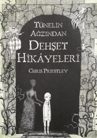 Tünelin Ağzından Dehşet Hikayeleri