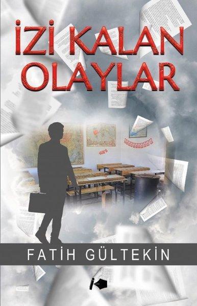 İzi Kalan Olaylar | Kalemşor Yayınları (İnce Kapak)  - Resim 1