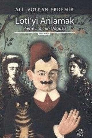 Loti'yi Anlamak