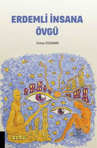 Erdemli İnsana Övgü | Akademisyen Kitabevi (Ciltsiz)  - Resim 1