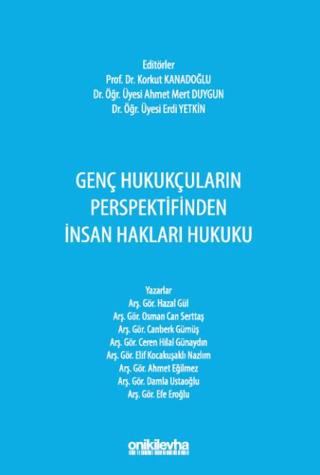 Genç Hukukçuların Perspektifinden İnsan Hakları Hukuku | On İki Levha Yayınları (Ciltsiz)  - Resim 1