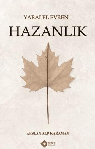 Yaralel Evren - Hazanlık