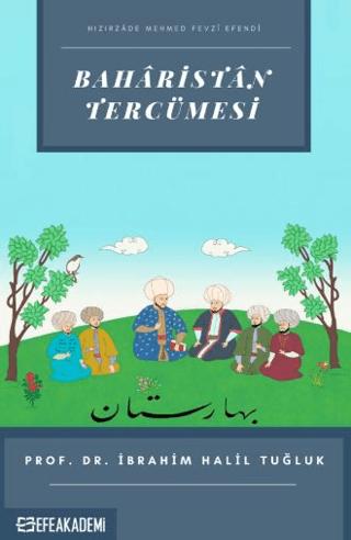 Hızırzade Mehmet Fevzi Efendi Baharistan Tercümesi