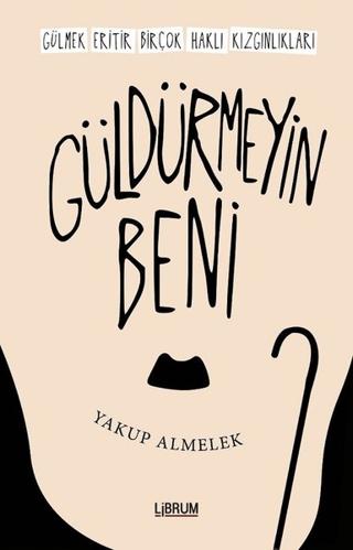 Güldürmeyin Beni | Librum Kitap (Ciltsiz)  - Resim 1