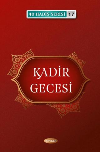 Kadir Gecesi - 40 Hadis Serisi 17