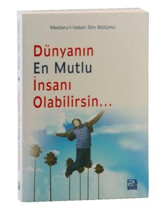 Dünyanın En Mutlu İnsanı Olabilirsin | Karınca & Polen Yayınları (Ciltsiz)  - Resim 1