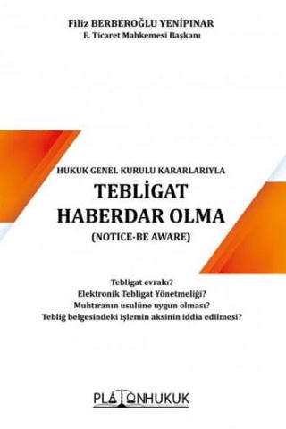 Yargıtay Hukuk Genel Kurulu Kararlarıyla Tebligat Haberdar Olma