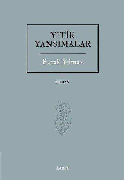 Yitik Yansımalar | Lando Yayınları (İnce Kapak)  - Resim 1
