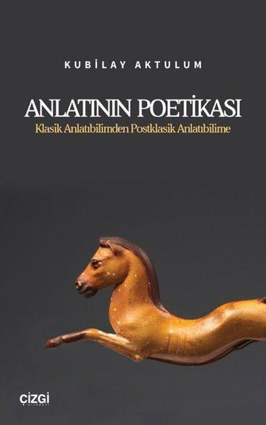 Anlatının Poetikası - Klasik Anlatıbilimden Postklasik Anlatıbilime | Çizgi Kitabevi (İnce Kapak)  - Resim 1