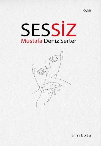 Sessiz | Ayrıkotu Yayınları (İnce Kapak)  - Resim 1