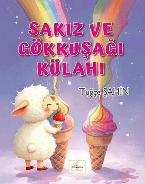 Sakız ve Gökkuşağı Külahı | Harfhane Çocuk (İnce Kapak)  - Resim 1