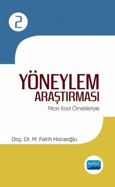 Yöneylem Araştırması 2 - Piton Kod Örnekleriyle | Nobel Akademik Yayıncılık (İnce Kapak)  - Resim 1