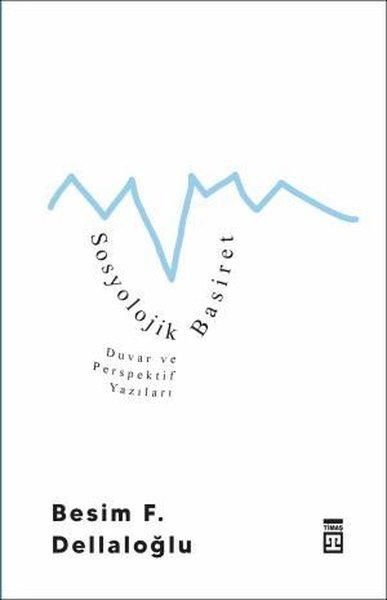 Sosyolojik Basiret | Timaş Yayınları (İnce Kapak)  - Resim 1