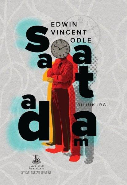 Saat Adam | Yitik Ülke Yayınları (İnce Kapak)  - Resim 1