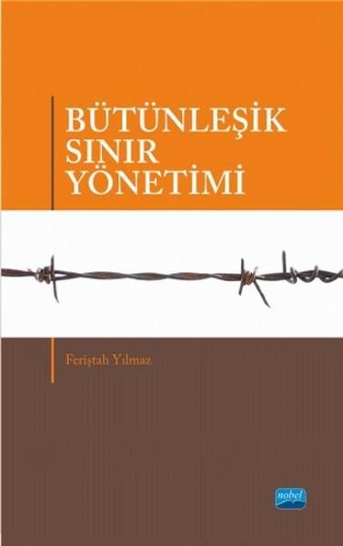Bütünleşik Sınır Yönetimi | Nobel Akademik Yayıncılık (İnce Kapak)  - Resim 1