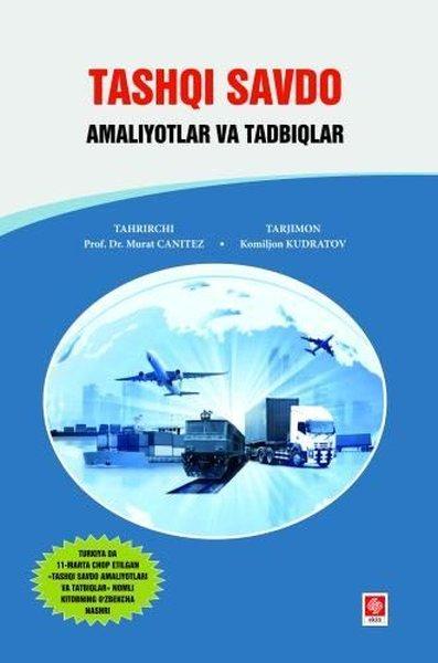 Tashqi Savdo Amaliyotlar ve Tadbiqlar - Özbekçe | Ekin Basım Yayın (İnce Kapak)  - Resim 1