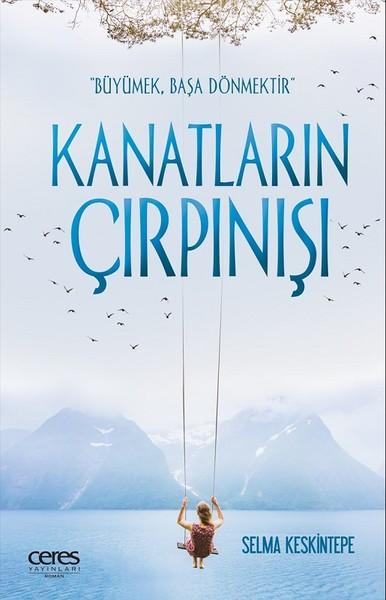 Kanatların Çırpınışı | Ceres Yayınları (e-Kitap)  - Resim 1
