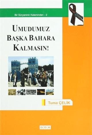 Umudumuz Başka Bahara Kalmasın! | GDK Yayınları (Ciltsiz)  - Resim 1