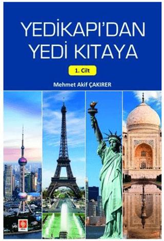 Yedikapı'dan Yedi Kıtaya 1. Cilt | Ekin Basım Yayın (Ciltsiz)  - Resim 1