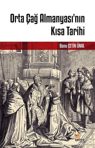 Orta Çağ Almanyası'nın Kısa Tarihi | Kriter (İnce Kapak)  - Resim 1