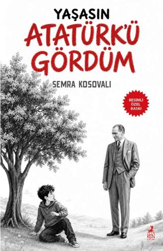 Yaşasın Atatürk’ü Gördüm | Ren Çocuk (Ciltsiz)  - Resim 1