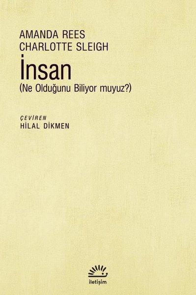 İnsan (Ne Olduğunu Biliyor muyuz?) | İletişim Yayınları (İnce Kapak)  - Resim 1