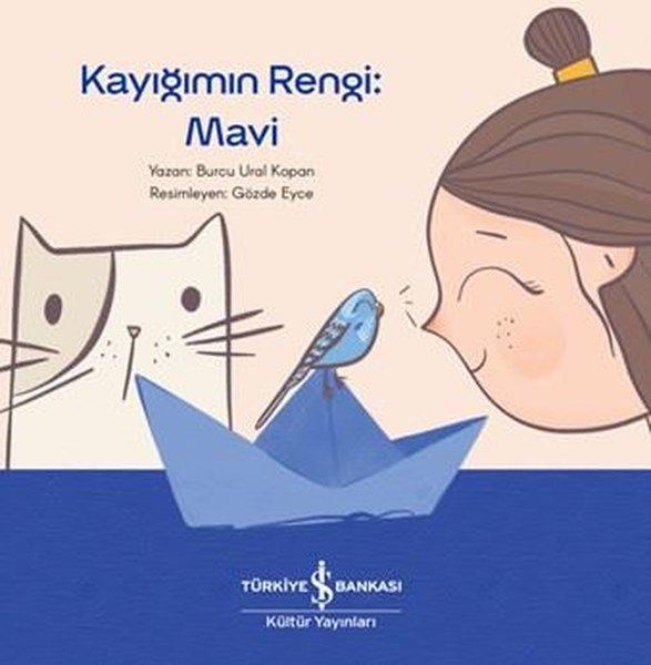 Kayığımın Rengi: Mavi | İş Bankası Kültür Yayınları (İnce Kapak)  - Resim 1