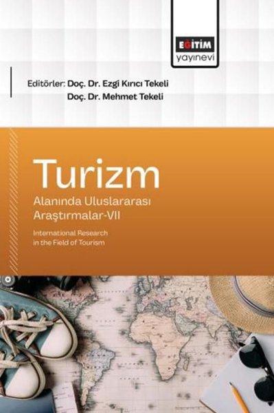 Turizm Alanında Uluslararası Araştırmalar 7 | Eğitim Yayınevi (İnce Kapak)  - Resim 1