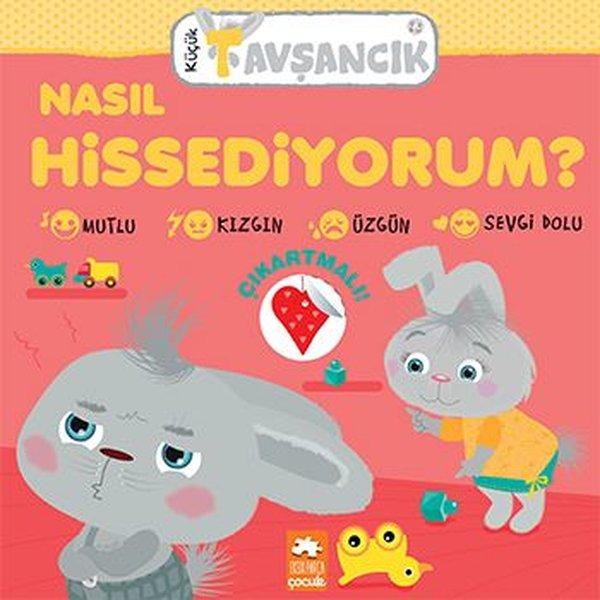 Nasıl Hissediyorum? - Küçük Tavşancık 2+ | Eksik Parça Yayınları (İnce Kapak)  - Resim 1