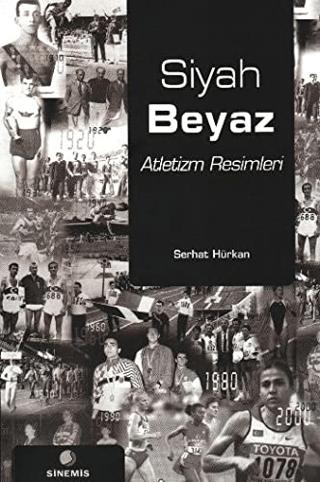 Siyah Beyaz Atletizm Resimleri | Sinemis Yayınları (Ciltsiz)  - Resim 1