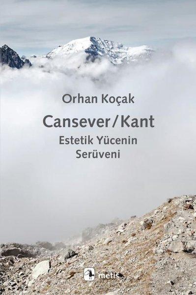 Cansever - Kant: Estetik Yücenin Serüveni | Metis Yayınları (İnce Kapak)  - Resim 1
