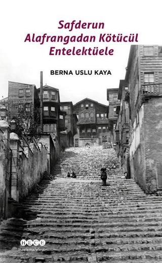 Safderun Alafrangadan Kötücül Entelektüele | Hece Yayınları (Ciltsiz)  - Resim 1