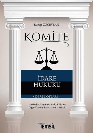 Komite İdare Hukuku | Temsil Kitap (Ciltsiz)  - Resim 1