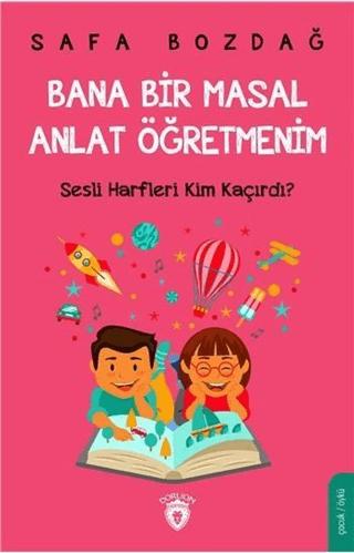 Bana Bir Masal Anlat Öğretmenim